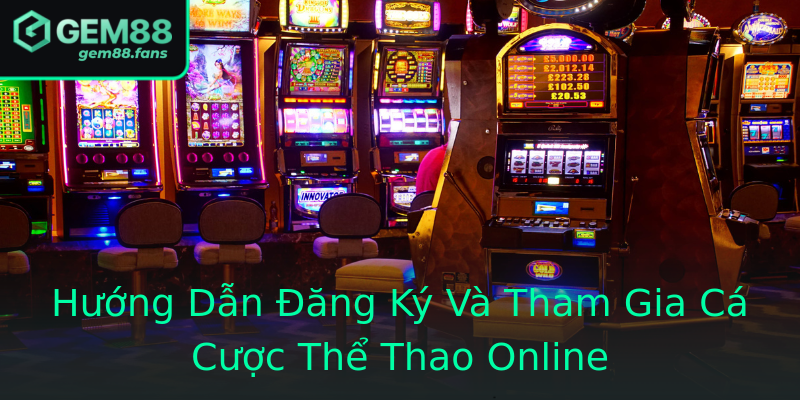 Hướng Dẫn Đăng Ký Và Tham Gia Cá Cược Thể Thao Online Hướng Dẫn Đăng Ký Và Tham Gia Cá Cược Thể Thao Online